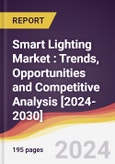 Smart Lighting Market : Trends, Opportunities and Competitive Analysis [2024-2030]- Product Image